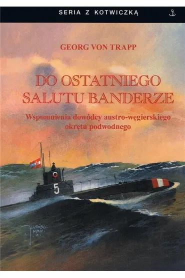 Do ostatniego salutu banderze w.4