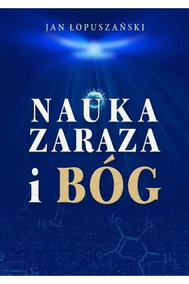 Nauka, zaraza i Bóg