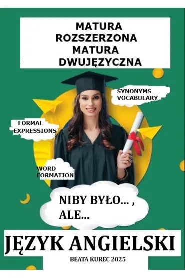 Matura rozszerzona i dwujęzyczna język angielski niby było..., ale...