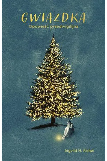 Gwiazdka. Opowieść przedwigilijna