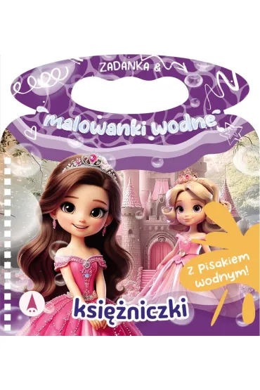 Zadanka & malowanki wodne. Księżniczki