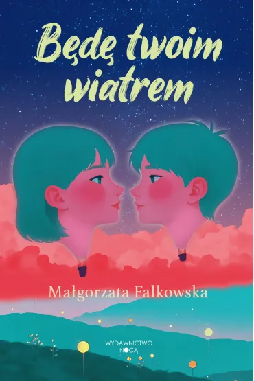 Będę twoim wiatrem