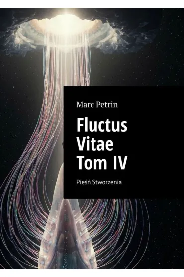 Fluctus Vitae. Tom 4