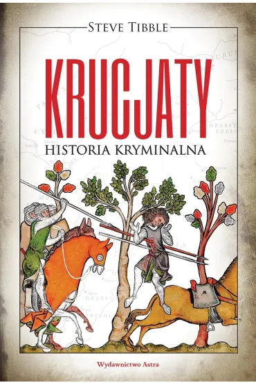 Krucjaty. Historia kryminalna