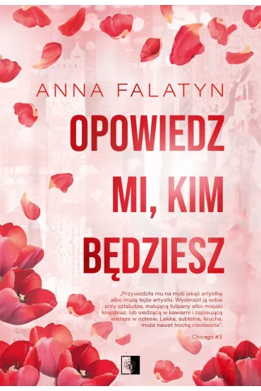 Opowiedz mi, kim będziesz