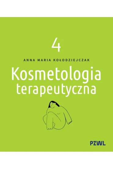 Kosmetologia terapeutyczna. Tom 4