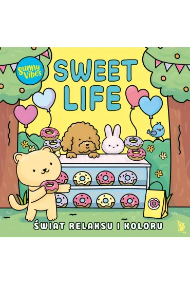 Sunny Vibes. Sweet Life. Świat relaksu i koloru