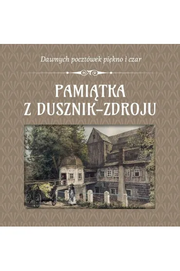 Pamiątka z Dusznik-Zdroju