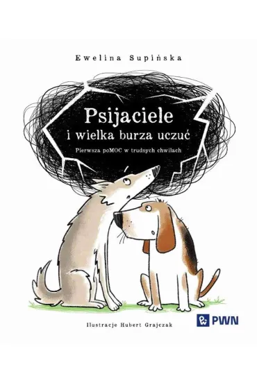 Psijaciele i wielka burza uczuć