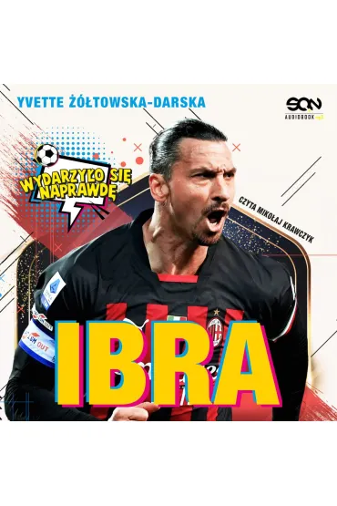 Ibra. Chłopak, który odnalazł własną drogę