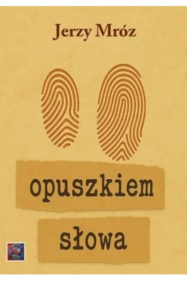Opuszkiem słowa
