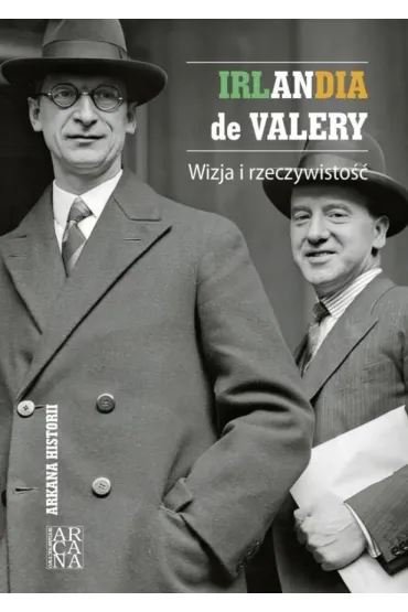 Irlandia de Valery. Wizja i rzeczywistość