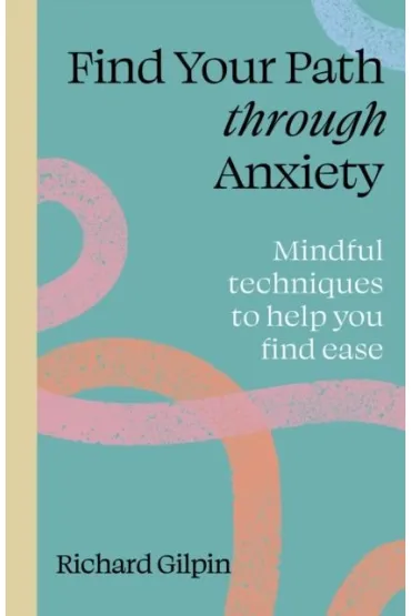 Find Your Path through Anxiety wer. angielska