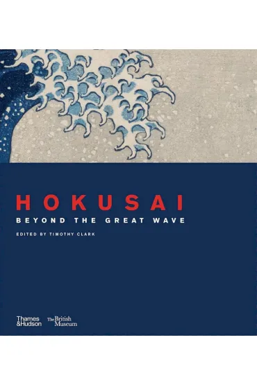 Hokusai. Beyond the Great Wave