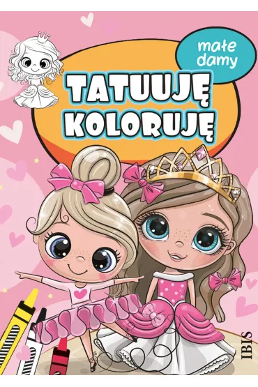 Tatuuję - koloruję. Małe damy