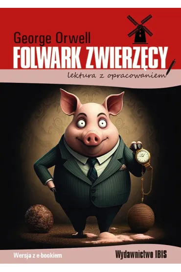 Folwark zwierzęcy (lektura z opracowaniem)