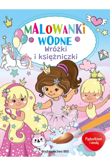 Pędzelkiem i wodą. Malowanki wodne. Wróżki..