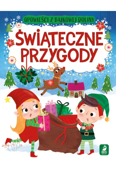 Opowieści z bajkowej doliny. Świąteczne przygody