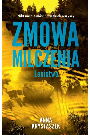 Zmowa milczenia. Lenistwo