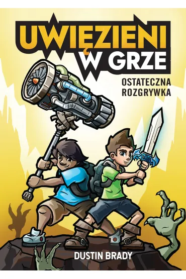 Uwięzieni w grze. Ostateczna rozgrywka