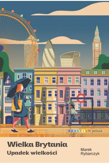Wielka Brytania. Upadek wielkości