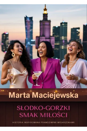 Słodko-gorzki smak miłości