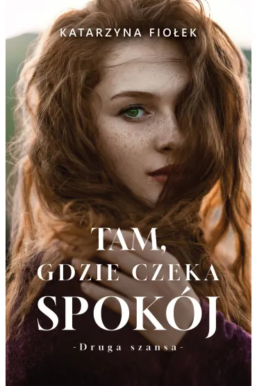 Tam, gdzie czeka spokój