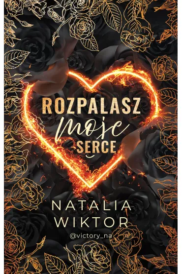 Rozpalasz moje serce