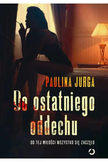 Do ostatniego oddechu