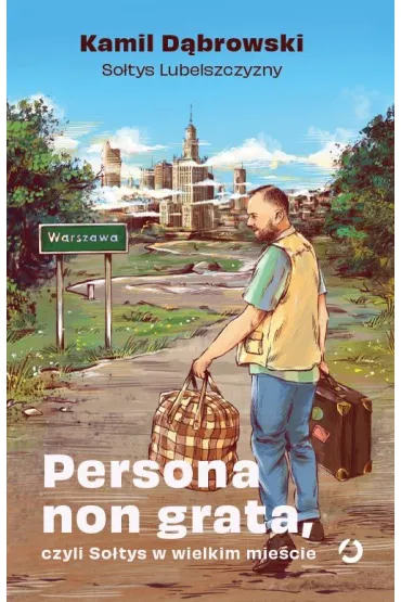Persona non grata, czyli Sołtys w wielkim mieście