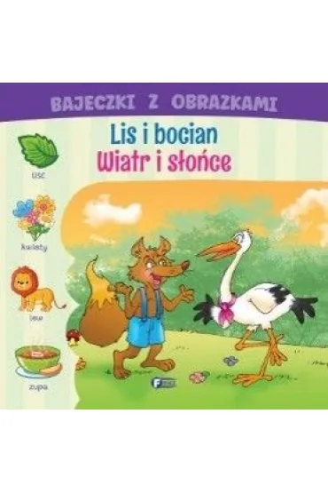 Bajeczki z obrazkami: lis i bocian. Wiatr i słońce