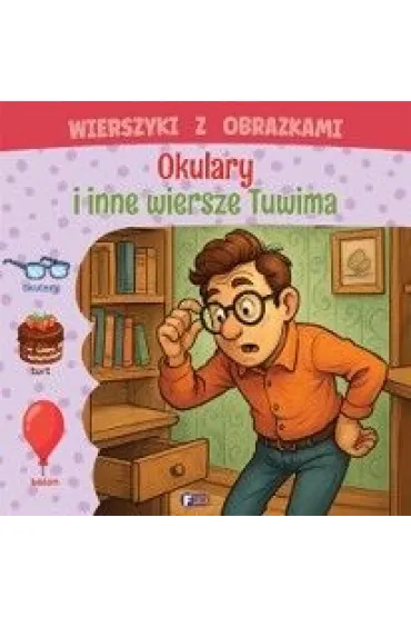 Wierszyki z obrazkami: okulary i inne wiersze..