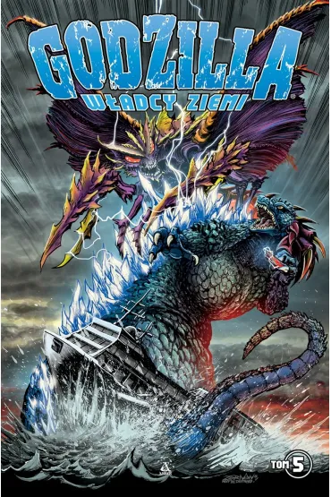 Godzilla. Władcy Ziemi T.5