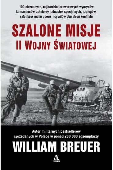Szalone misje II wojny światowej