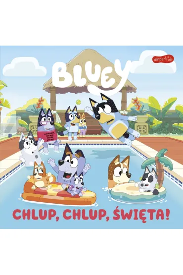 Bluey. Chlup, chlup, Święta! Moja czytanka