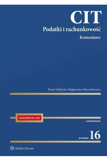 CIT. Komentarz. Podatki i rachunkowość
