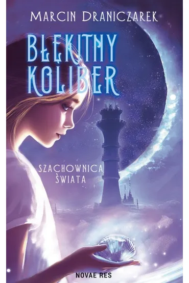 Błękitny Koliber. Szachownica Świata