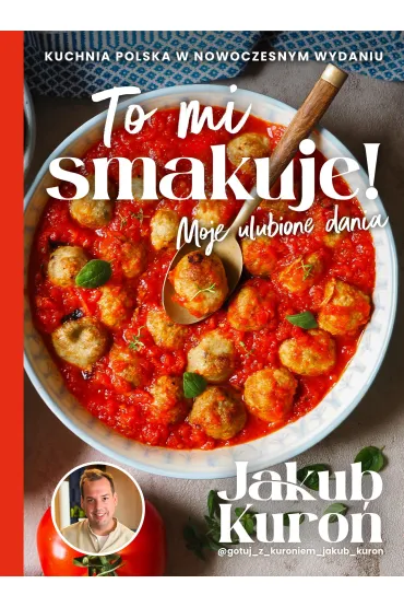To mi smakuje! Moje ulubione dania