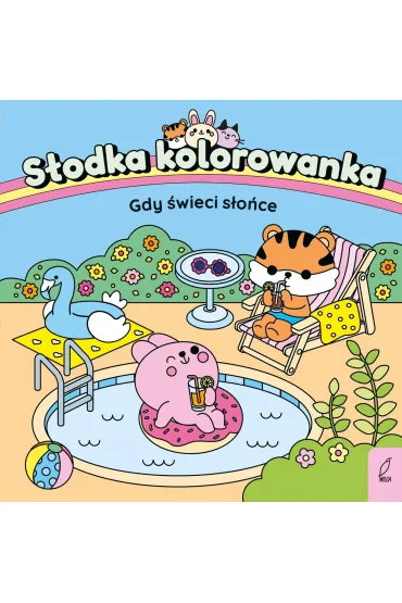 Słodka kolorowanka. Gdy świeci słońce