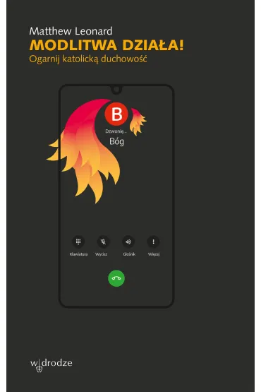 Modlitwa działa! Ogarnij katolicką duchowość