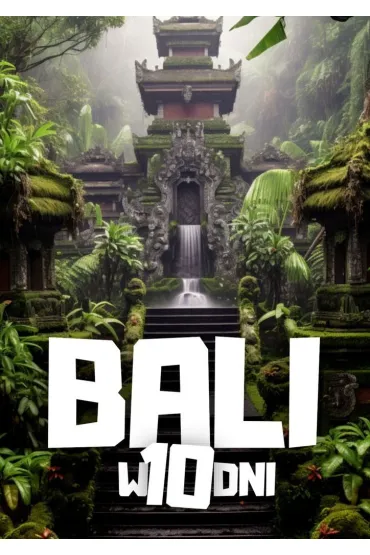 Bali w 10 dni