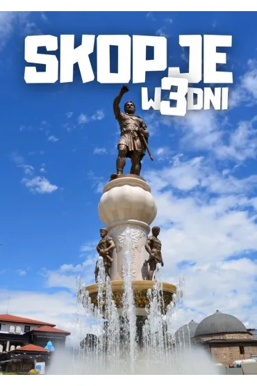 Skopje w 3 dni
