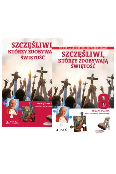 Pakiet Szczęśliwi, którzy zdobywają świętość 8. Podręcznik i Zeszyt ucznia na 1 lekcję religii tygodniowo dla klasy 8 szkoły podstawowej
