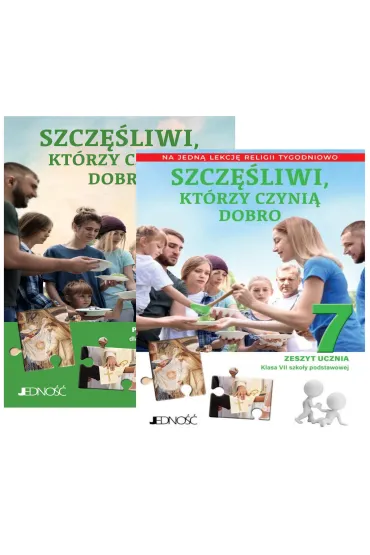 Pakiet Szczęśliwi, którzy czynią dobro. Podręcznik i Zeszyt ucznia na 1 lekcję religii tygodniowo dla klasy 7 szkoły podstawowej
