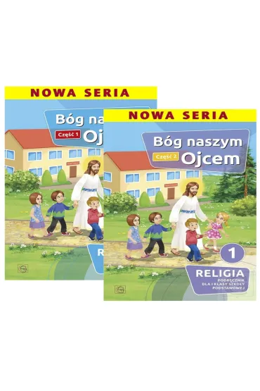 Pakiet Bóg naszym Ojcem. Część 1 i 2. Podręcznik dla I klasy szkoły podstawowej