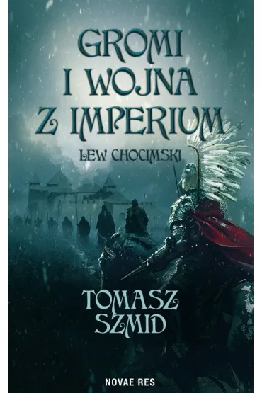 Gromi i wojna z Imperium. Lew chocimski