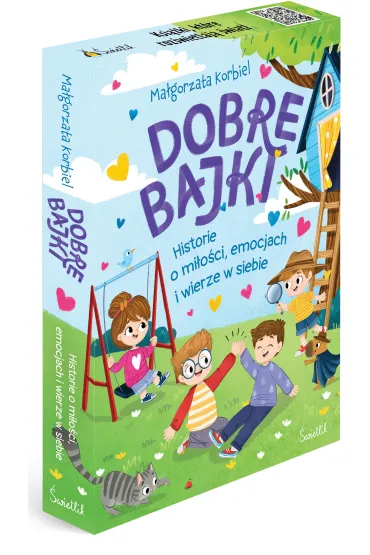 Pakiet: Dobre bajki o tym, że najważniejsza jest miłość, Dobre bajki o tym, że wszystkie emocje są ważne, Dobre bajki o tym, że warto wierzyć w siebie