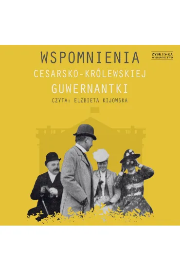 Wspomnienia cesarsko-królewskiej guwernantki