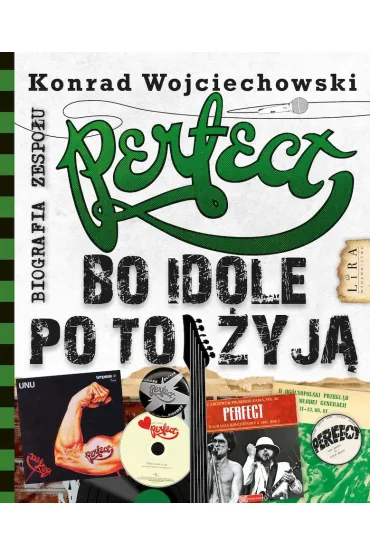 Perfect. Bo idole po to żyją