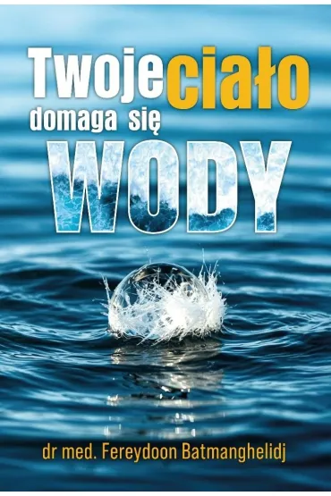 Twoje ciało domaga się wody
